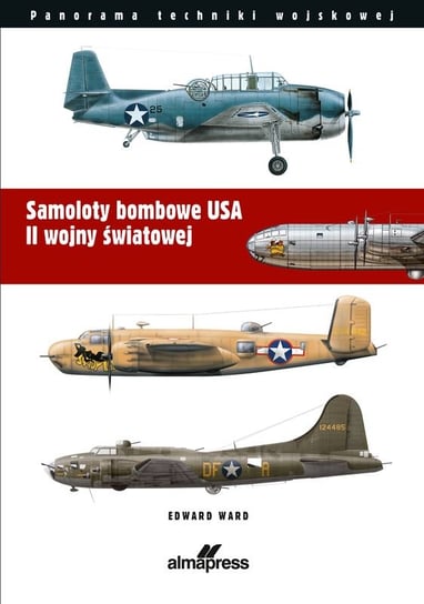 Samoloty bombowe USA w II wojnie światowej Ward Edward