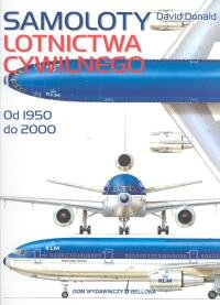 Samoloty Lotnictwa Cywilnego. Od 1950 Do 2000 Donald David