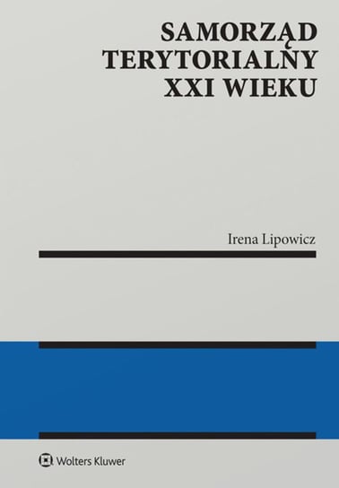 Samorząd terytorialny XXI wieku Lipowicz Irena
