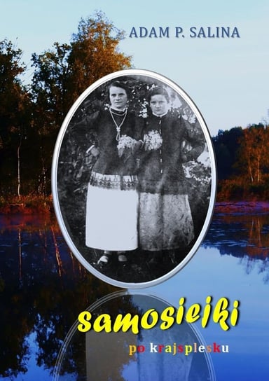 Samosiejki po krajsplesku - ebook mobi Adam Salina