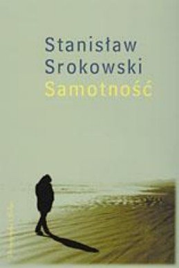 Samotność Srokowski Stanisław