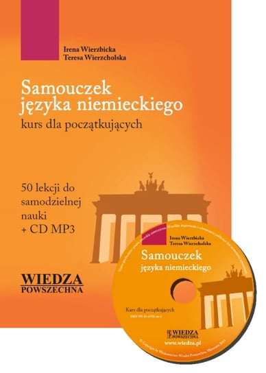 Samouczek języka niemieckiego. Kurs dla początkujących + CD Wierzbicka Irena, Wierzcholska Teresa