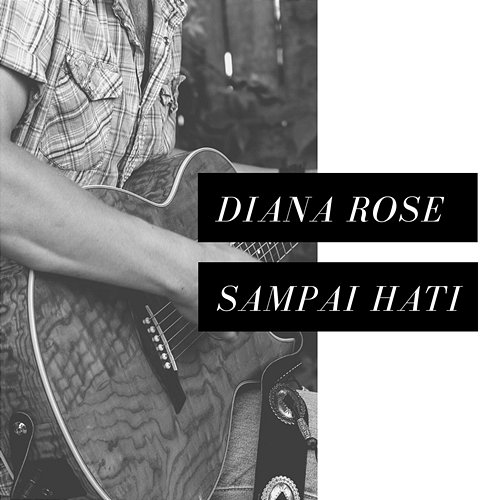 Sampai Hati Diana Rose