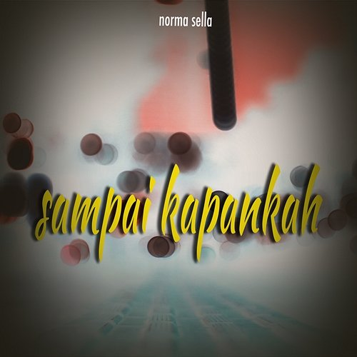 Sampai Kapankah Norma Sella