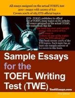 Sample Essays for the TOEFL Writing Test (Twe) Opracowanie zbiorowe