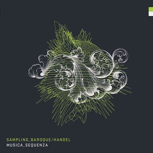 Sampling Baroque Handel Musica Sequenza, Burak Ozdemir
