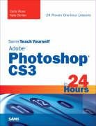 Sams Teach Yourself Adobe Photoshop CS3 in 24 Hours Binder Kate