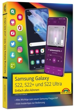 Samsung Galaxy S22, S22+ und S22 Ultra Smartphone Markt + Technik