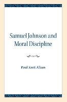 Samuel Johnson and Moral Discipline Alkon Paul Kent