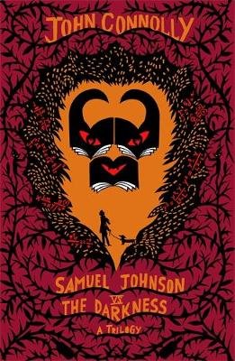 Samuel Johnson vs the Darkness Trilogy: The Gates, The Infernals, The Creeps Connolly John