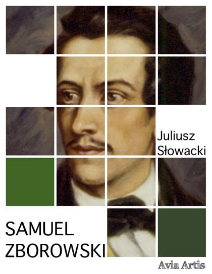 Samuel Zborowski Słowacki Juliusz