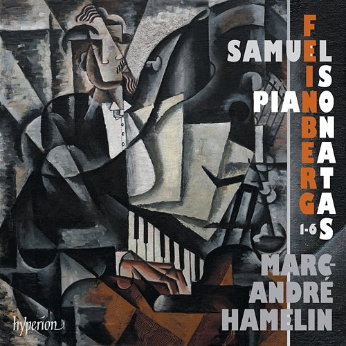 Samuil Feinberg: Piano Sonatas Nos. 1-6 Marc-André Hamelin