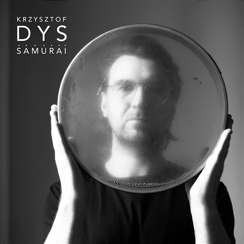 SAMURAI Krzysztof Dys