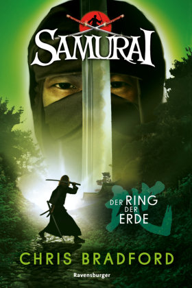 Samurai, Band 4: Der Ring der Erde (spannende Abenteuer-Reihe ab 12 Jahre) Ravensburger Verlag