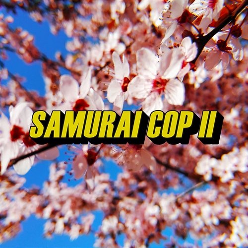 Samurai Cop Samurai Cop