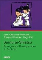 Samurai-Shiatsu Kalbantner-Wernicke Karin, Wernicke Thomas, Mai Birgit