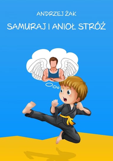 Samuraj i Anioł Stróż Żak Andrzej