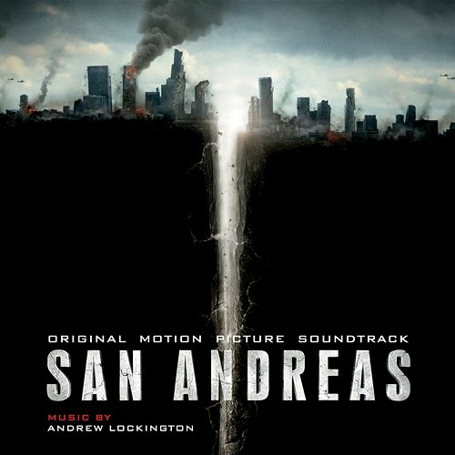 San Andreas (Original Motion Picture Soundtrack) Andrew Lockington