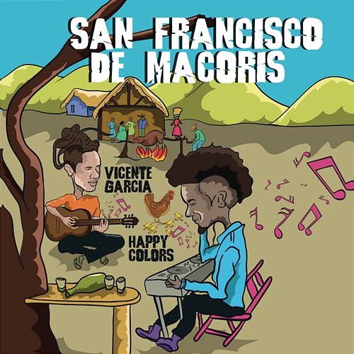 San Francisco de Macorís Happy Colors feat. Vicente García
