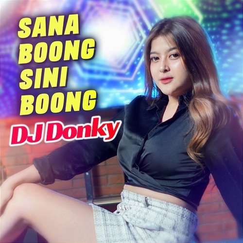 Sana Boong Sini Boong DJ Donky