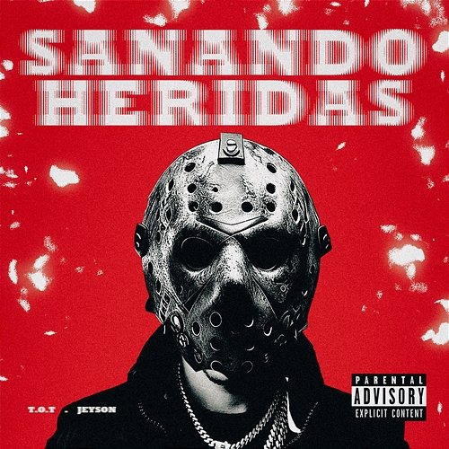 SANANDO HERIDAS T.O.T & JEYSON