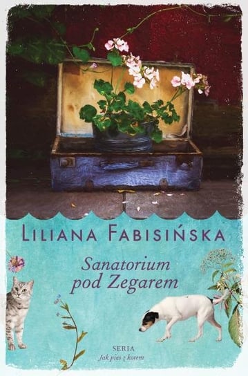 Sanatorium pod Zegarem Fabisińska Liliana