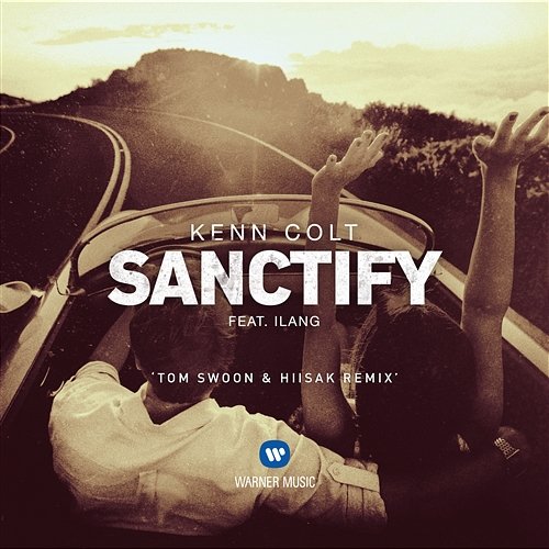 Sanctify (feat. Ilang) Kenn Colt