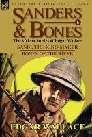 Sanders & Bones-The African Adventures Wallace Edgar