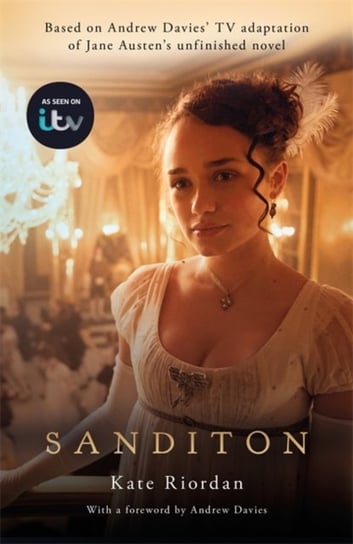Sanditon: Official ITV Tie-In Edition Riordan Kate