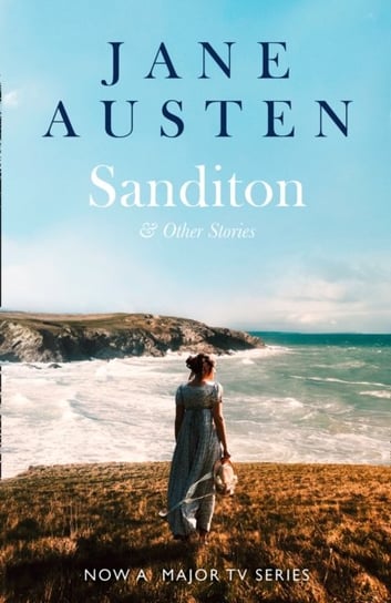 Sanditon: & Other Stories Austen Jane