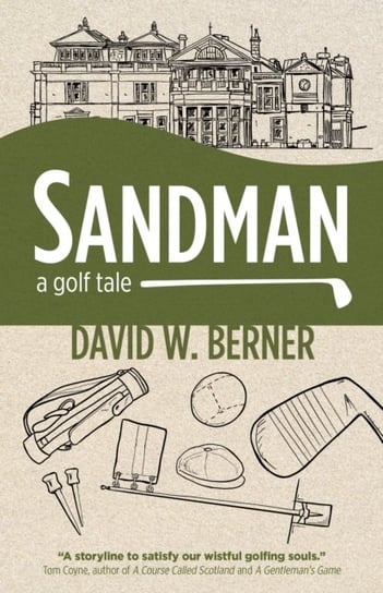Sandman: A golf tale David W. Berner