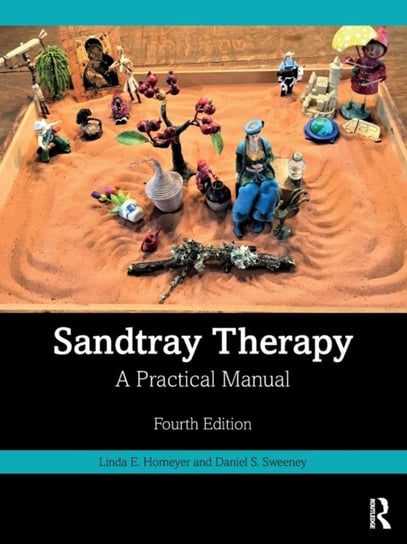 Sandtray Therapy: A Practical Manual Opracowanie zbiorowe