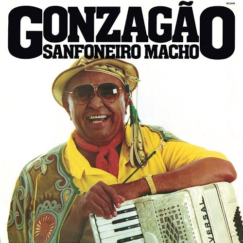 Sanfoneiro Macho Luiz Gonzaga