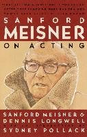 Sanford Meisner on Acting Meisner Sanford