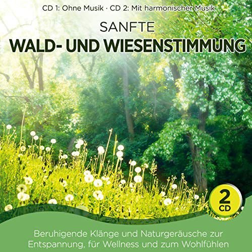 Sanfte Wald-und Wiesenstimmung Various Artists