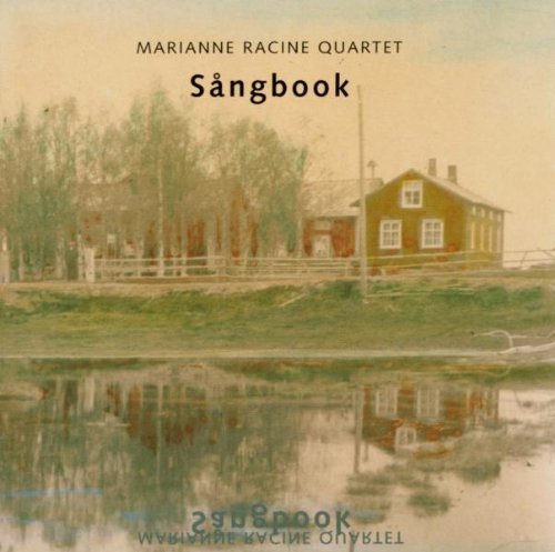 Sangbook Racine Marianne Quartet