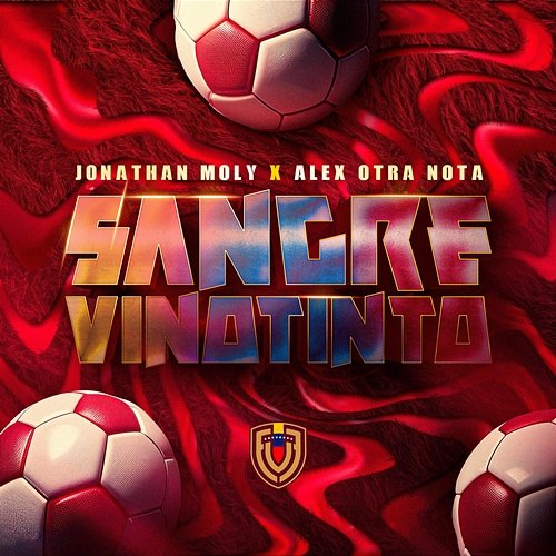 Sangre Vinotinto Jonathan Moly & Alex Otra Nota