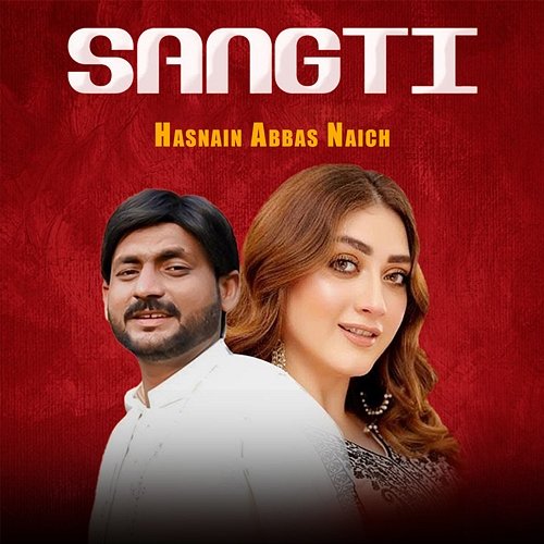 Sangti Hasnain Abbas Naich
