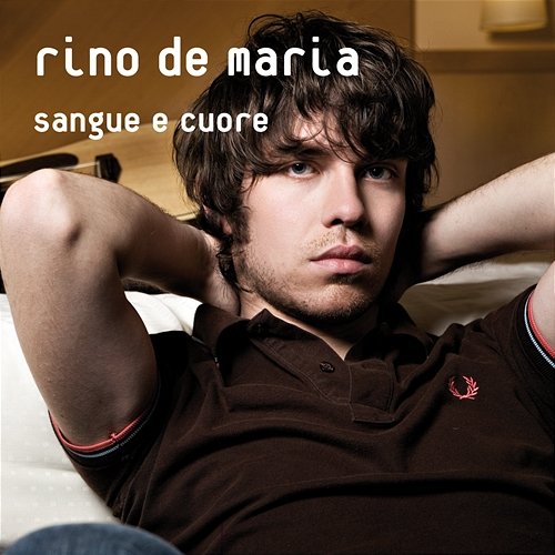 Sangue e Cuore Rino De Maria