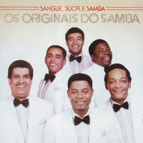 Sangue, Suor E Samba Os Originais Do Samba
