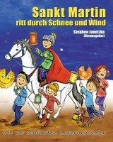 Sankt Martin ritt durch Schnee und Wind. Die 25 schönsten Laternenlieder Edition Seebar, Janetzko Stephen