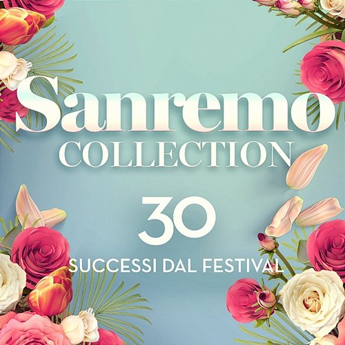 Sanremo Collection: 30 Successi Dal Festival Various Artists