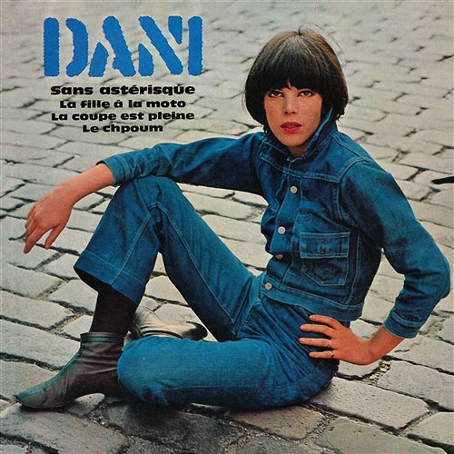 Sans astérisque Dani