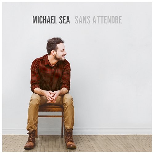 Sans attendre Michael Sea