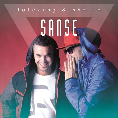 Sanse Toteking & Shotta