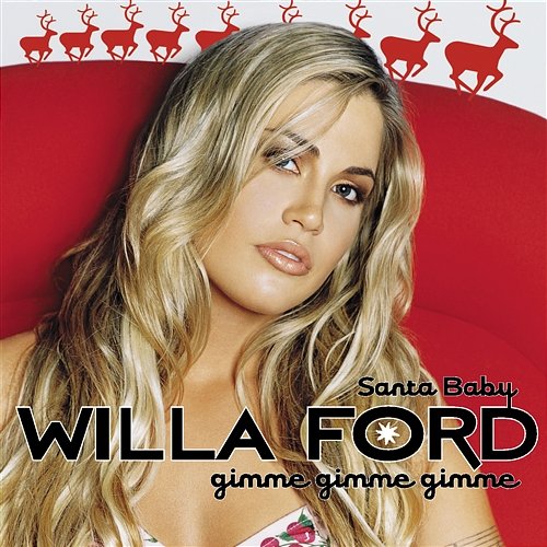 Santa Baby (Gimme Gimme Gimme) Willa Ford
