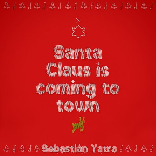 Santa Claus Is Comin’ To Town Sebastián Yatra