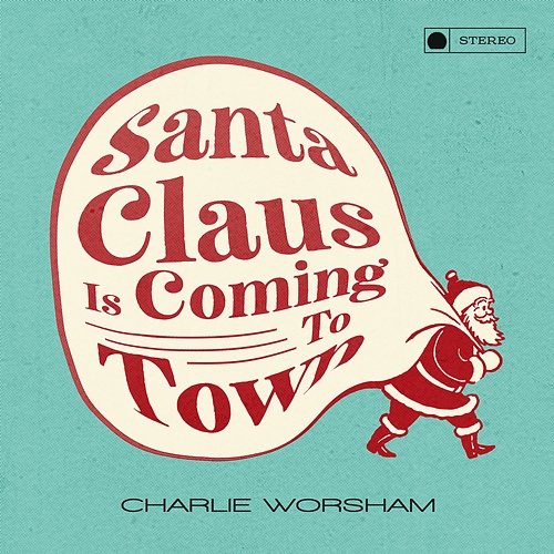 Santa Claus Is Coming to Town Charlie Worsham