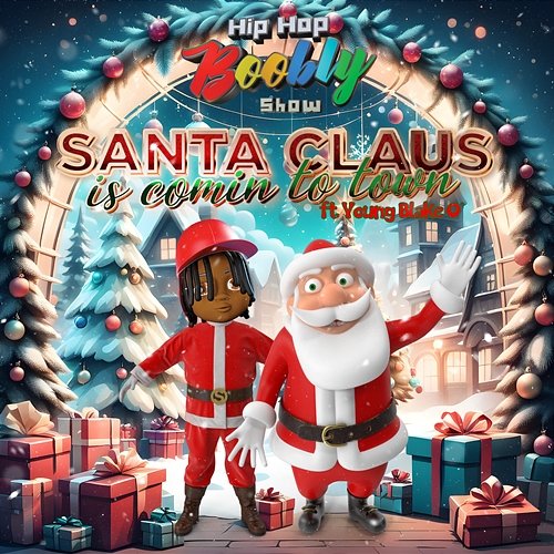 Santa Claus Is Coming To Town Hip Hop Boobly Show, Kerry Douglas feat. Young BlakeO