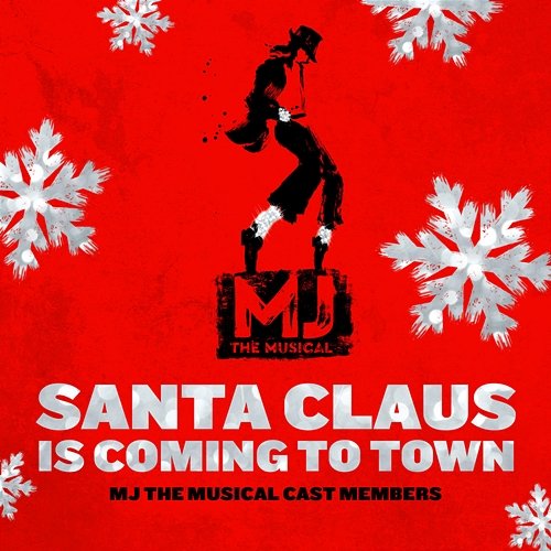 Santa Claus Is Coming To Town MJ The Musical Cast Members